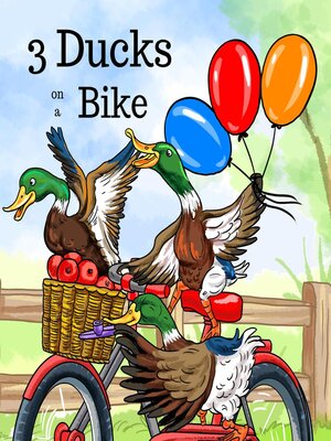 cover image of 3 Ducks on a Bike